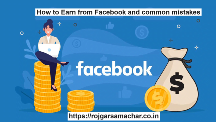 How to Earn from Facebook and common mistakes