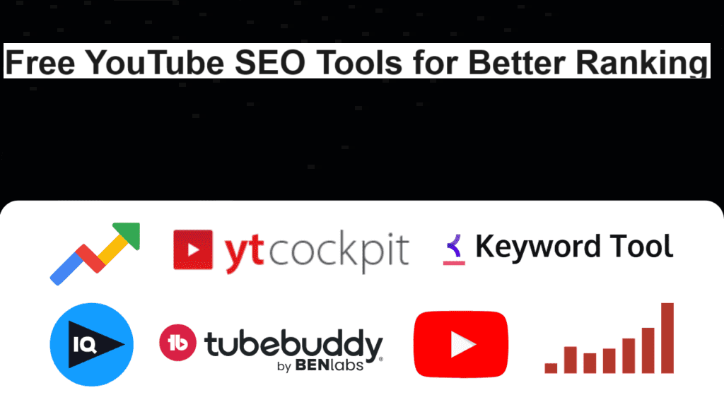 Free YouTube SEO Tools for Better Ranking