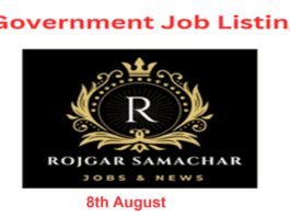 Government Job Alert 8th August 2024