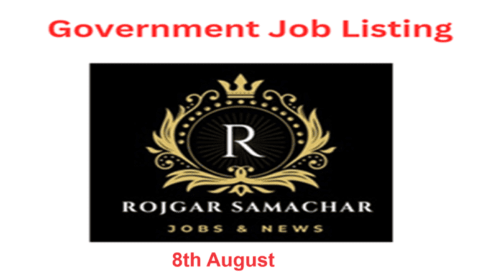 Government Job Alert 8th August 2024