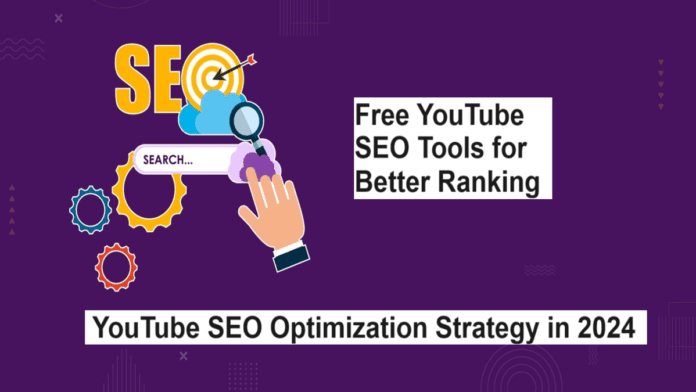 YouTube SEO Optimization Strategy in 2024