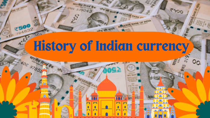 history of indian currency